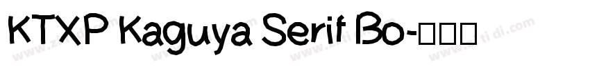 KTXP Kaguya Serif Bo字体转换